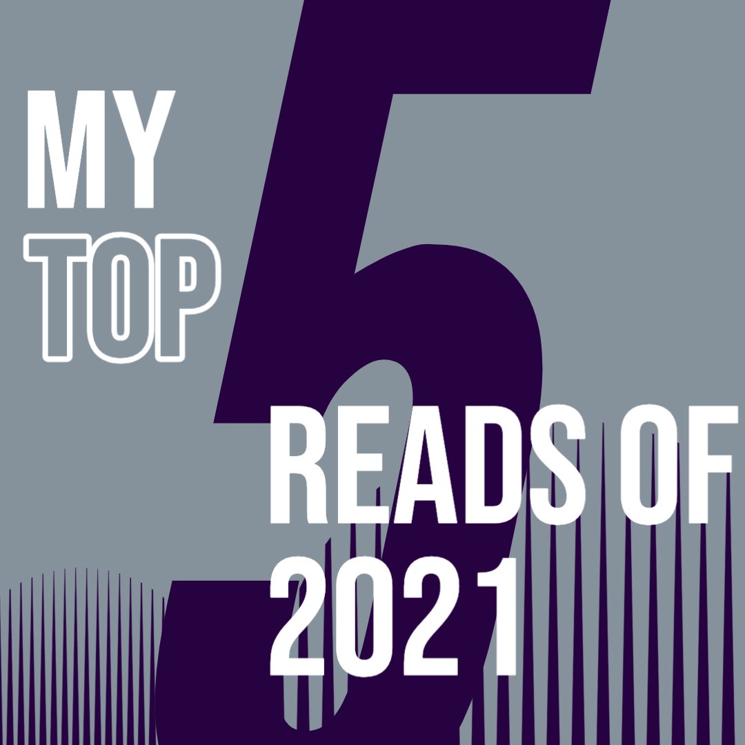 My Top 5 Reads of 2021